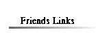Friends Links